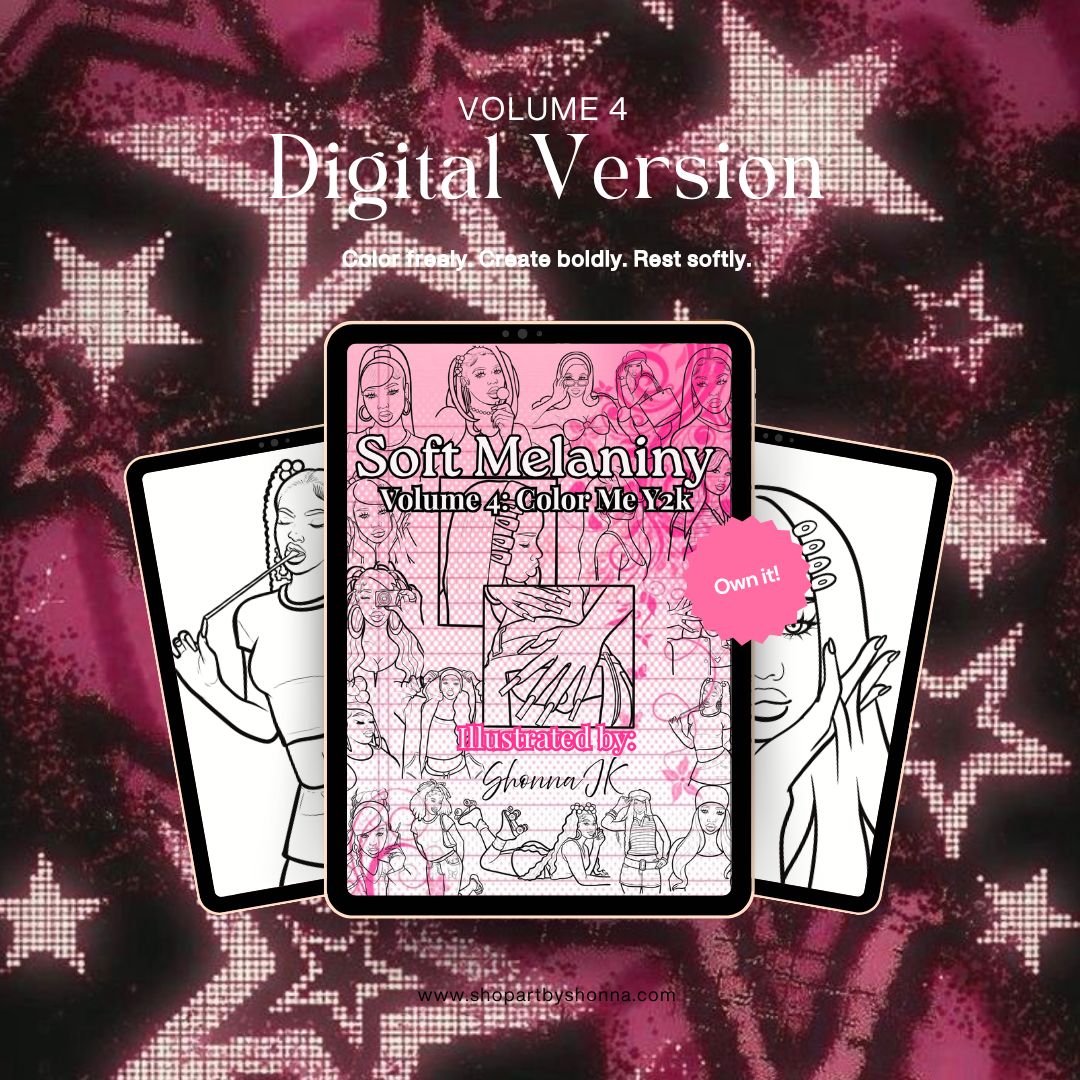 Soft Melaniny Vol. 4 Color Me y2k – Instant Digital Download Digital Coloring Book Art x SJK